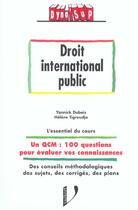 Couverture du livre « Droit international public » de Yannick Dubois et Helene Tigroudja aux éditions Vuibert
