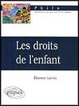 Couverture du livre « Les droits de l'enfant » de Eleonore Lacroix aux éditions Ellipses