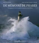 Couverture du livre « De mémoire de phares ; témoignages des derniers gardiens de phares en mer d'Iroise » de Jean Guichard aux éditions Ouest France