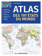 Couverture du livre « Atlas des 197 États du monde » de Patrick Merienne aux éditions Ouest France