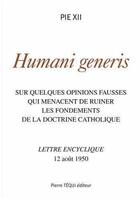 Couverture du livre « Quelques Opinions Fausses Qui Menacent De Ruiner Les Fondements De La Doctrine Catholique - Humani G » de Xii Pie aux éditions Tequi