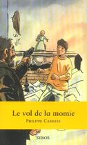 Couverture du livre « Le vol de la momie » de Carrese/Ferrandez aux éditions Syros