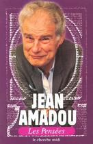 Couverture du livre « Jean amadou les pensees » de Jean Amadou aux éditions Cherche Midi