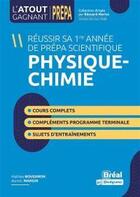Couverture du livre « Réussir sa première année de prépa scientifique physique-chimie » de Mathieu Boussiron et Aurore Mangin aux éditions Breal