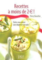 Couverture du livre « Recettes à moins de 2 euros ! » de Thierry Roussillon aux éditions First