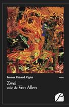 Couverture du livre « Zwei ; Von Allen » de Immer Renaud Vigier aux éditions Editions Du Panthéon