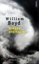 Couverture du livre « Orages ordinaires » de William Boyd aux éditions Points