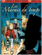 Couverture du livre « Spirou et Fantasio : les marais du temps » de Frank Le Gall aux éditions Dupuis