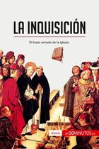 Couverture du livre « La inquisicion : el brazo armado de la iglesia » de  aux éditions 50minutos.es