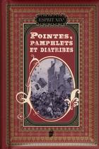 Couverture du livre « Pointes, pamphlets et diatribes » de M Nemer et N Lefebvre aux éditions Chene
