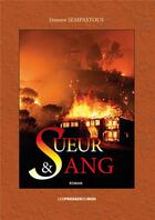 Couverture du livre « Sueur & sang » de Sempastous Simone aux éditions Presses Du Midi
