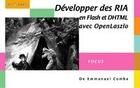 Couverture du livre « Développer des RIA en flash et DHTML avec openlaszlo » de Emmanuel Comba aux éditions Digit Books