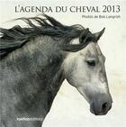 Couverture du livre « Agenda du cheval 2013 » de  aux éditions Rustica