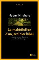 Couverture du livre « La malédiction d'un jardinier Kibei » de Naomi Hirahara aux éditions Editions De L'aube