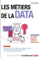 Couverture du livre « Les métiers de la data (édition 2017) » de Camille Regache aux éditions L'etudiant