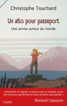 Couverture du livre « Un alto pour passeport : une année autour du monde » de Christophe Touchard aux éditions Favre