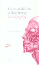 Couverture du livre « Changeling (the) » de Middleton/Rowley aux éditions Eclat