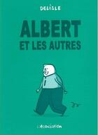 Couverture du livre « Albert et les Autres » de Guy Delisle aux éditions L'association