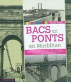 Couverture du livre « Bacs et ponts en morbihan » de Rome Yannic aux éditions Liv'editions