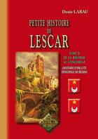 Couverture du livre « Petite histoire de Lescar Tome 2 ; de la réforme au concordat » de Denis Labau aux éditions Editions Des Regionalismes