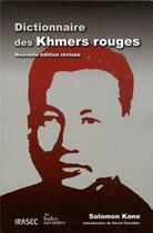 Couverture du livre « Dictionnaire des Khmers rouges » de Les Indes Savantes aux éditions Les Indes Savantes