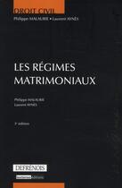 Couverture du livre « Les régimes matrimoniaux » de Philippe Malaurie et Laurent Aynes aux éditions Lgdj