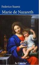 Couverture du livre « Marie de nazareth » de Frederic Suarez aux éditions Le Laurier