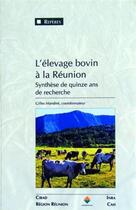 Couverture du livre « L'élevage bovin à la Réunion ; synthèse de quinze ans de recherche » de  aux éditions Quae