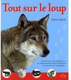 Couverture du livre « Tout sur le loup » de Pascale Cheminee aux éditions Circonflexe