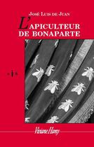 Couverture du livre « L'apiculteur de Bonaparte » de Jose Luis De Juan aux éditions Viviane Hamy