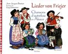 Couverture du livre « Chansons d'autrefois en Alsace : lieder von friejer » de Jean-Jacques Bastian et Guy Untereiner aux éditions Est Libris