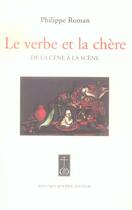 Couverture du livre « Verbe Et La Chere (Le)(Vente Ferme) » de Philippe Roman aux éditions Jean-paul Rocher
