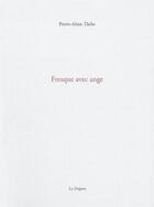 Couverture du livre « Fresque avec ange » de Pierre-Alain Tache aux éditions Dogana