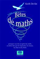 Couverture du livre « Bêtes de maths » de Keith Devlin aux éditions Le Pommier