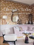 Couverture du livre « Lifestyles today : interior design around the world » de Chris Van Uffelen aux éditions Braun