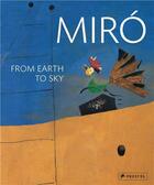 Couverture du livre « Miro from earth to sky » de Gisela Fischer aux éditions Prestel