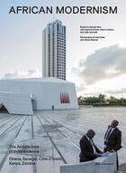 Couverture du livre « African modernism the architecture of independence » de Baan Iwan/Webster Al aux éditions Park Books