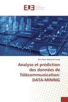 Couverture du livre « Analyse et prediction des donnees de telecommunication: data-mining » de Matshudi Senga D M. aux éditions Editions Universitaires Europeennes