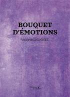 Couverture du livre « Bouquet d'émotions » de Valerie Lionnet aux éditions Baudelaire