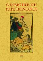 Couverture du livre « Grimoire du Pape Honorius » de Honorius Iii aux éditions Maxtor