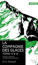 Couverture du livre « La compagnie des glaces ; INTEGRALE T.15 ET T.16 » de Georges-Jean Arnaud aux éditions French Pulp