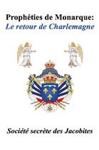 Couverture du livre « Prophéties de monarque : le retour de Charlemagne » de  aux éditions Librinova
