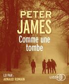 Couverture du livre « Comme une tombe » de Peter James aux éditions Lizzie