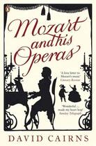 Couverture du livre « Mozart and his operas » de David Cairns aux éditions Adult Pbs