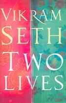 Couverture du livre « TWO LIVES » de Vikram Seth aux éditions Little Brown Uk