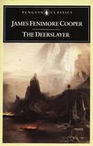 Couverture du livre « The Deerslayer » de James Fenimore Cooper aux éditions Penguin Group Us