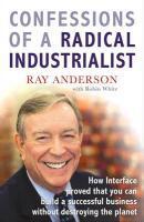 Couverture du livre « Confessions of a Radical Industrialist » de Anderson Ray aux éditions Random House Digital