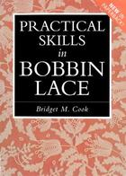Couverture du livre « Practical Skills in Bobbin Lace » de Cook Bridget M aux éditions Pavilion Books Company Limited