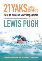 Couverture du livre « 21 Yaks and a Speedo » de Pugh Lewis aux éditions Ball Jonathan Publishing Digital