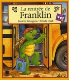 Couverture du livre « La rentree de franklin » de Bourgeois/Clark aux éditions Hachette Jeunesse